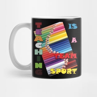 Teaching is a team sport. Mug